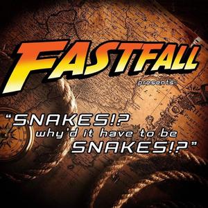 Snakes (Why'd it Have to be Snakes)