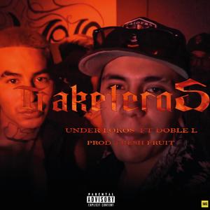 Traketeros (feat. UNDER LOCOS & Dante Wildstyle)