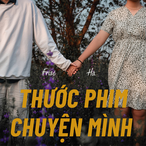 Thước Phim Chuyện Mình (feat. Hà) [Beat]