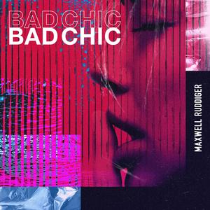 Bad Chic