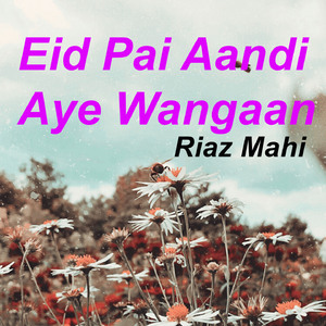 Eid Pai Aandi Aye Wangaan