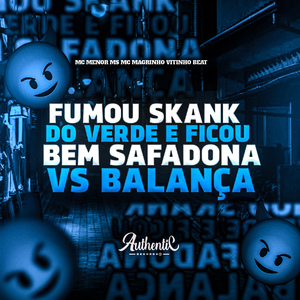 Fumou Skank do Verde e Ficou Bem Safadona Vs Balança