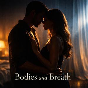 Bodies and Breath