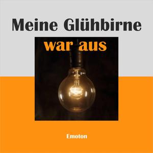 Meine Glühbirne war aus