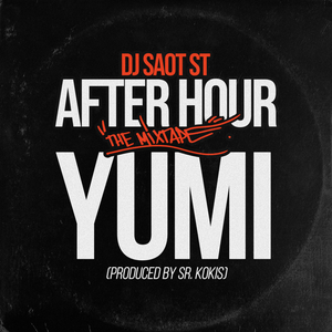 YUMI #34 AFTER HOUR THE MIXTAPE