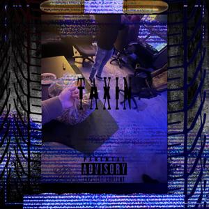 TAXIN' (feat. 8o)