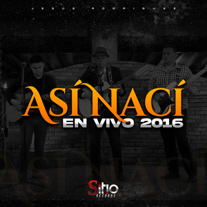 Así Nací (En Vivo 2016)