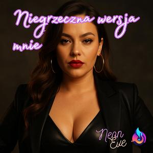 Niegrzeczna wersja mnie