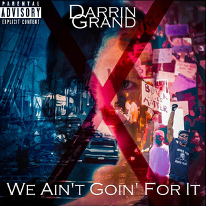 We Ain't Goin' For It