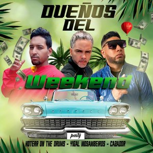 Dueños del Weekend