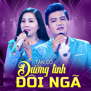 Tân Cổ Tình Đầu Dang Dở