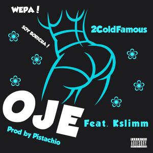 Oje (feat. Kslimm & Pistachio)