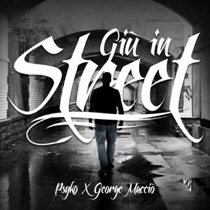 Giù In Street (feat. George Macciò)