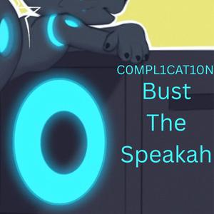 Bust The Speakah