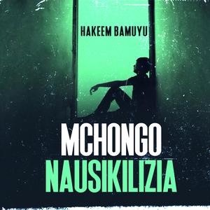 Mchongo Nausikilizia