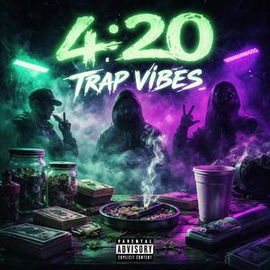 4:20 Trap Vibes