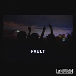 FAULT（Prod.Lakewavebeatz）