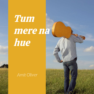 Tum Mere Na Hue