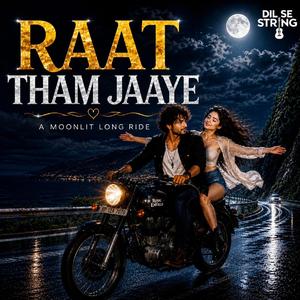 Raat Tham Jaaye (feat. Falguni Patel)