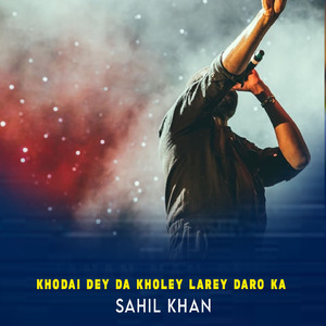 Khodai Dey Da Kholey Larey Daro Ka