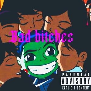 Bad B*****s (feat. Shmurda)