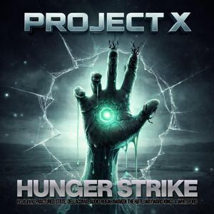 HUNGER STRIKE (feat. Fractured State, Dellacoma, Audio Reign, Awaken The Hate, Wayward Kings & Whiteford)