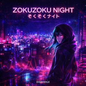ZOKUZOKU NIGHT (ぞくぞくナイト)