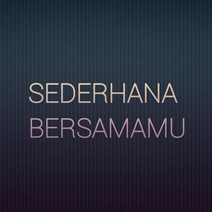 Sederhana Bersamamu