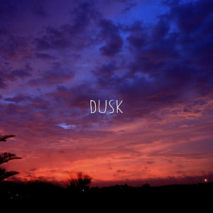 Dusk
