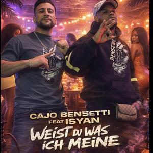 Weist du was ich meine (feat. Isyan) (Prod by: Ric74 Remix Club)