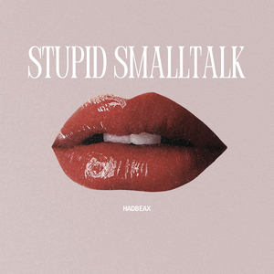 Stupid Smalltalk