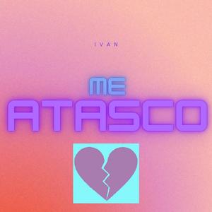 Me Atasco