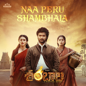 Naa Peru Shambhala (From "Aadi Shambhala")