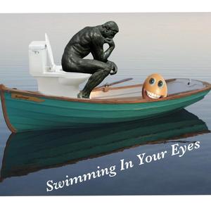 Swimming in Your Eyes