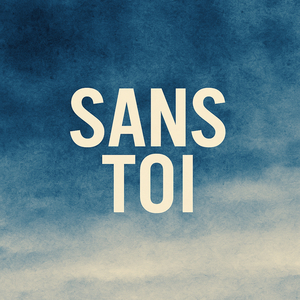 Sans toi