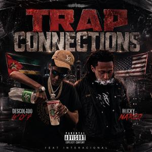 TRAP CONNECTIONS (feat. Blicky Narco)