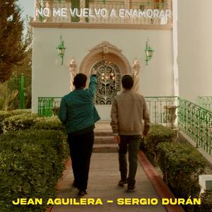 No Me Vuelvo A Enamorar (feat. Sergio Duran)