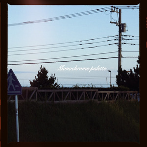 Monochrome Palette (feat. MAGUMI & ダイナマイト☆ナオキ)