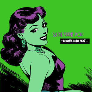 suckie ****ie pop (minute man edit)