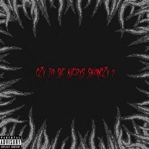 Czy to sie kiedys skonczy?