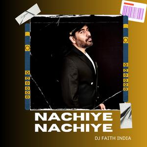 Nachiye Nachiye