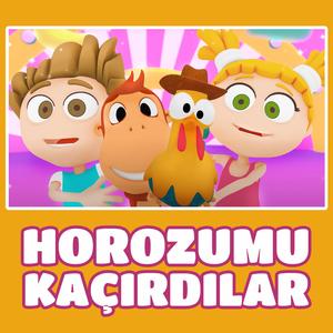 Horozumu Kaçırdılar