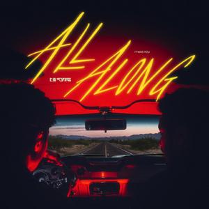 All Along