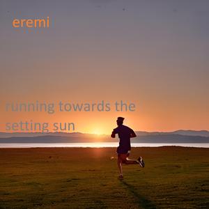 Running Towards the Setting Sun