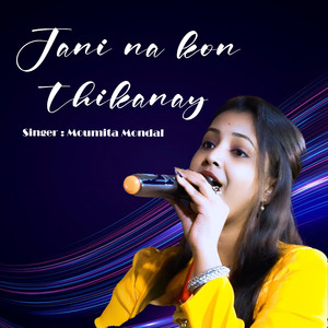 Jani Na Kon Thikanay