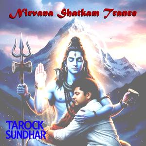 Nirvana Shatkam Trance