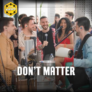 Don't Matter (Ao Vivo)
