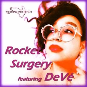 Rocket Surgery (feat. DeVé, Jae Sinnett & Kelly Rossum)