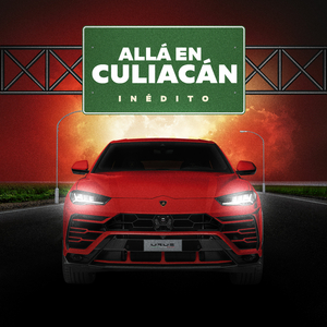Allá En Culiacán