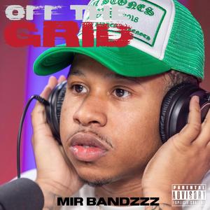 Mir Bandzzz Freestyle (feat. Mir Bandzzz)